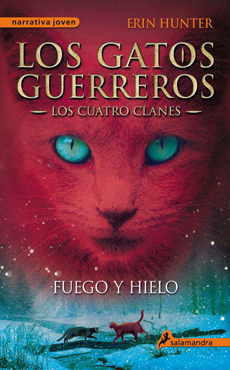 LOS GATOS GUERREROS LOS CUATRO CLANES 2 FUEGO Y HIELO