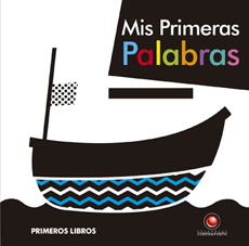 MIS PRIMERAS PALABRAS PRIMEROS LIBROS