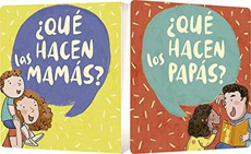 QUE HACEN LAS MAMAS QUE HACEN LOS PAPAS