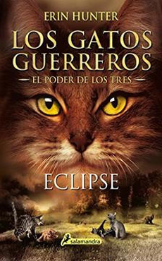 LOS GATOS GUERREROS EL PODER DE LOS TRES 4 ECLIPSE