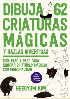DIBUJA 62 CRIATURAS MAGICAS Y HAZLAS DIVERTIDAS