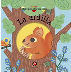 LA ARDILLA MI PEQUEÑA NATURALEZA