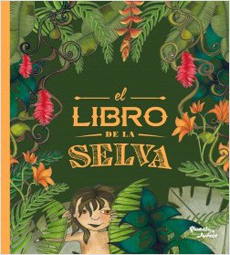 CLASICOS INFANTILES EL LIBRO DE LA SELVA