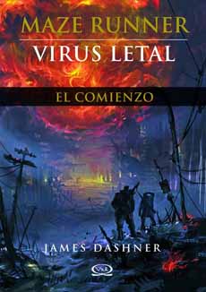MAZE RUNNER PRECUELA VIRUS LETAL EL COMIENZO