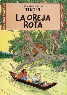 LAS AVENTURAS DE TINTIN 6 LA OREJA ROTA