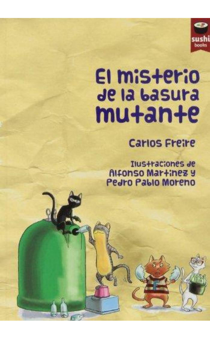 EL MISTERIO DE LA BASURA MUTANTE
