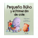 PEQUEÑO BUHO Y EL PRIMER DIA DE COLE