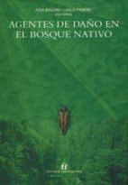 AGENTES DE DAÑO EN EL BOSQUE NATIVO