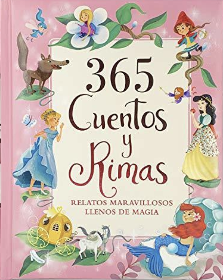365 CUENTOS Y RIMAS RELATOS MARAVILLOSOS LLENOS DE MAGIA