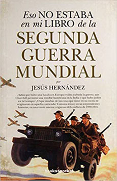 ESO NO ESTABA EN MI LIBRO DE LA SEGUNDA GUERRA MUNDIAL