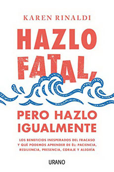 HAZLO FATAL PERO HAZLO IGUALMENTE