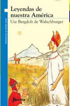 LEYENDAS DE NUESTRA AMERICA