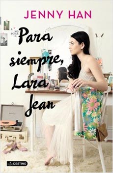 PARA SIEMPRE LARA JEAN LIBRO 3