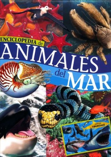 ENCICLOPEDIA DE ANIMALES DEL MAR