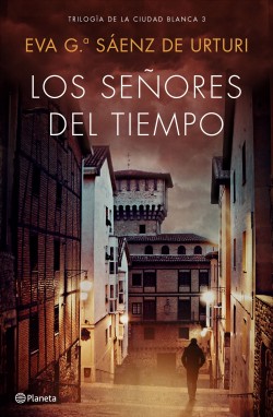 LOS SEÑORES DEL TIEMPO LA CIUDAD BLANCA 3