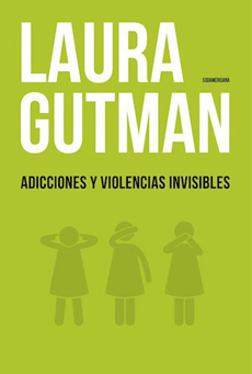 ADICCIONES Y VIOLENCIAS INVISIBLES