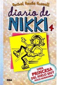 DIARIO DE NIKKI 4 UNA PRINCESA DEL HIELO MUY POCO AGRACIADA