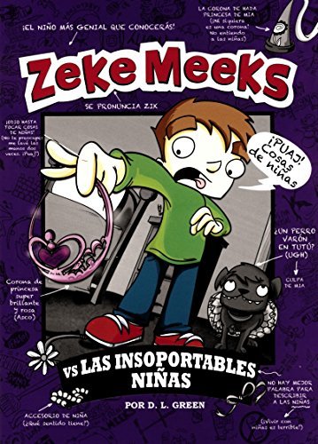 ZEKE MEEKS VS LAS INSOPORTABLES NIÑAS
