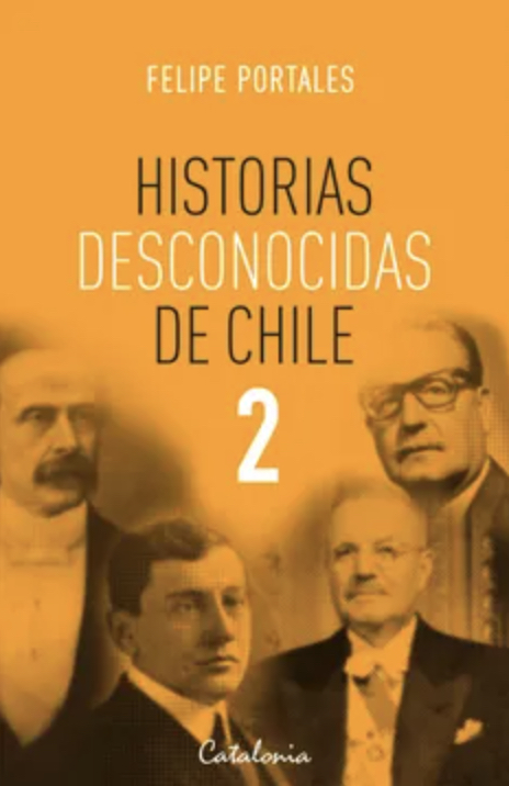 HISTORIAS DESCONOCIDAS DE CHILE 2