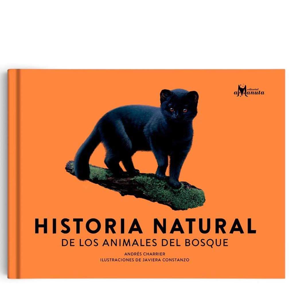 HISTORIA NATURAL DE LOS ANIMALES DEL BOSQUE