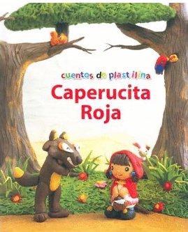 CUENTOS DE PLASTILINA CAPERUCITA ROJA