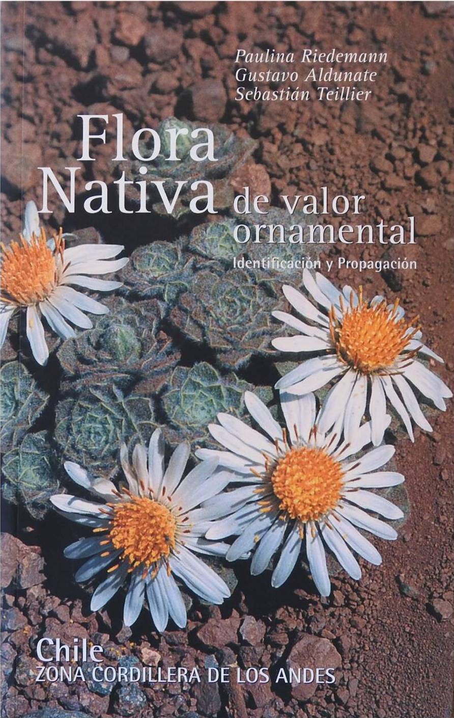 FLORA NATIVA DE VALOR ORNAMENTAL ZONA CORDILLERA DE LOS ANDES