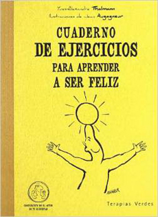 CUADERNO DE EJERCICIOS PARA APRENDER A SER FELIZ