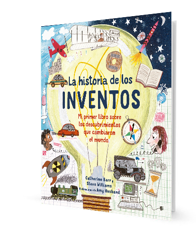 LA HISTORIA DE LOS INVENTOS