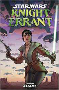 STAR WARS KNIGHT ERRANT VOL 1 AFLAME
