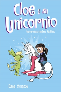 CLOE Y SU UNICORNIO 3. UNICORNIOS CONTRA GOBLINS