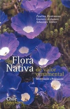 FLORA NATIVA DE VALOR ORNAMENTAL DE CHILE ZONA NORTE