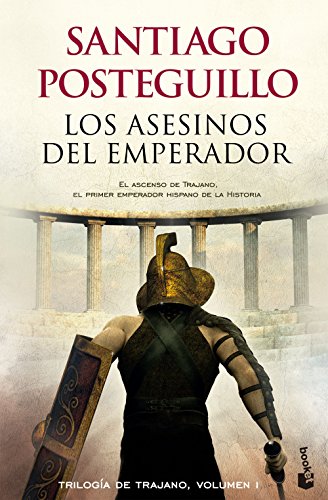 LOS ASESINOS DEL EMPERADOR TRILOGIA DE TRAJANO 1