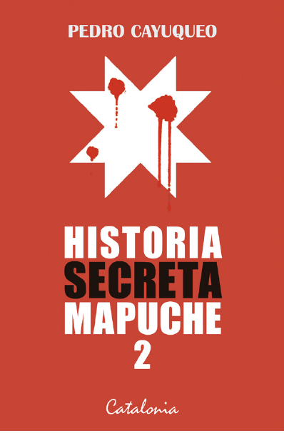 HISTORIA SECRETA MAPUCHE 2