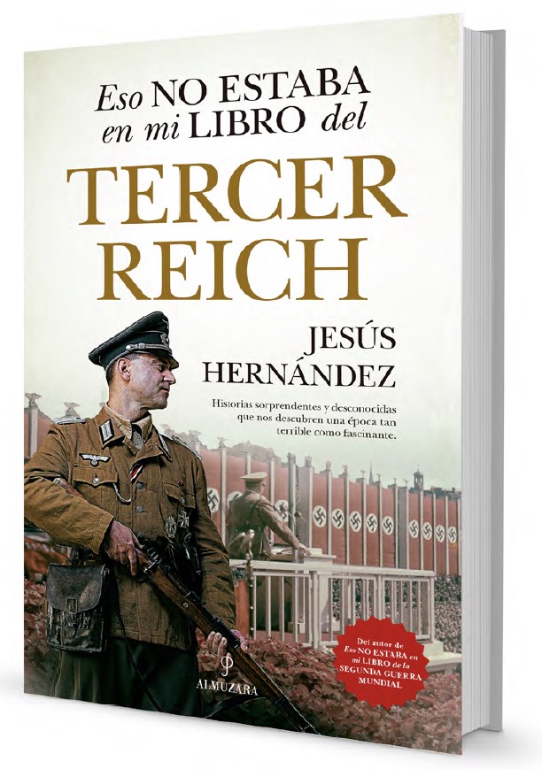 ESO NO ESTABA EN MI LIBRO DEL TERCER REICH