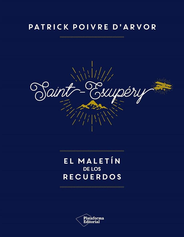SAINT EXUPERY EL MALETIN DE LOS RECUERDOS
