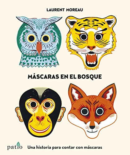 MASCARAS EN EL BOSQUE