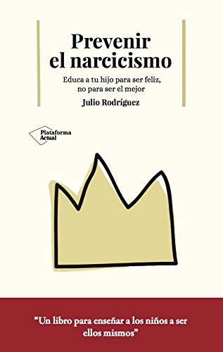 PREVENIR EL NARCICISMO