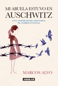 MI ABUELA ESTUVO EN AUSCHWITZ