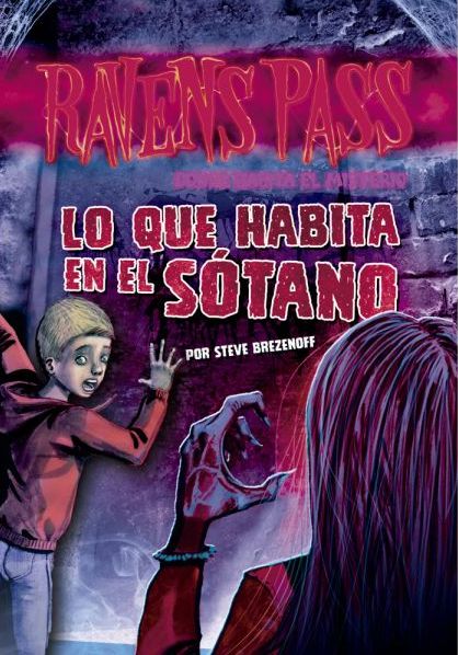 RAVENS PASS LO QUE HABITA EN EL SOTANO