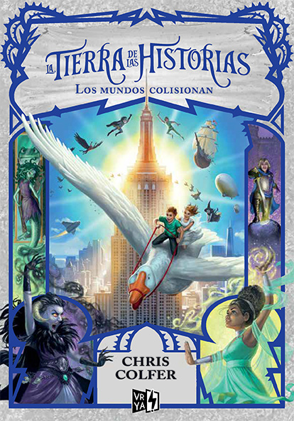 LA TIERRA DE LAS HISTORIAS 6 LOS MUNDOS COLISIONAN