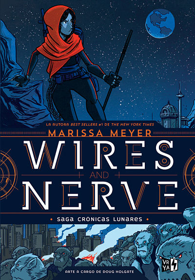 WIRES AND NERVE SAGA CRONICAS LUNARES
