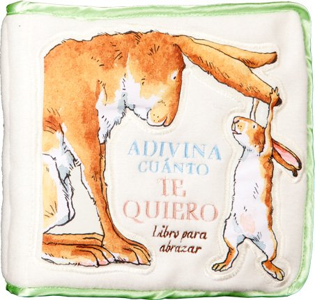 ADIVINA CUANTO TE QUIERO LIBRO DE TELA PARA ABRAZAR