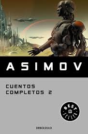 CUENTOS COMPLETOS 2 ASIMOV