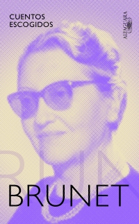 CUENTOS ESCOGIDOS MARTA BRUNET