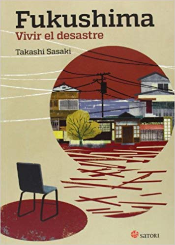 FUKUSHIMA VIVIR EL DESASTRE