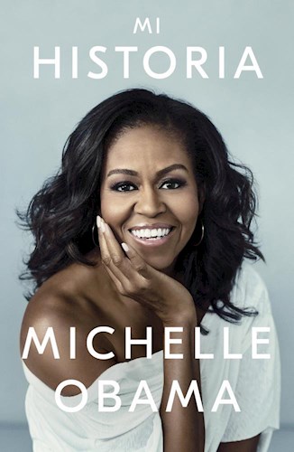 MI HISTORIA MICHELLE OBAMA