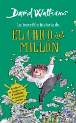LA INCREIBLE HISTORIA DE EL CHICO DEL MILLON