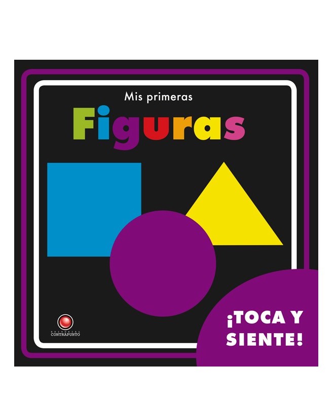 MIS PRIMERAS FIGURAS TOCA Y SIENTE