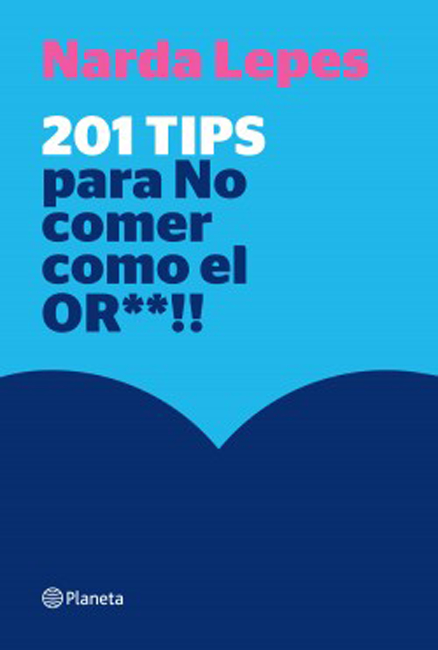 201 TIPS PARA NO COMER COMO EL OR**