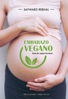 EMBARAZO VEGANO GUIA DE SUPERVIVENCIA